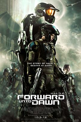 光晕4：航向黎明号 Halo 4: Forward Unto Dawn海报剧照