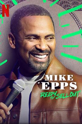 Mike Epps: Ready to Sell Out海报剧照